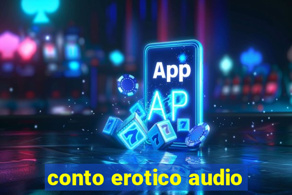 conto erotico audio